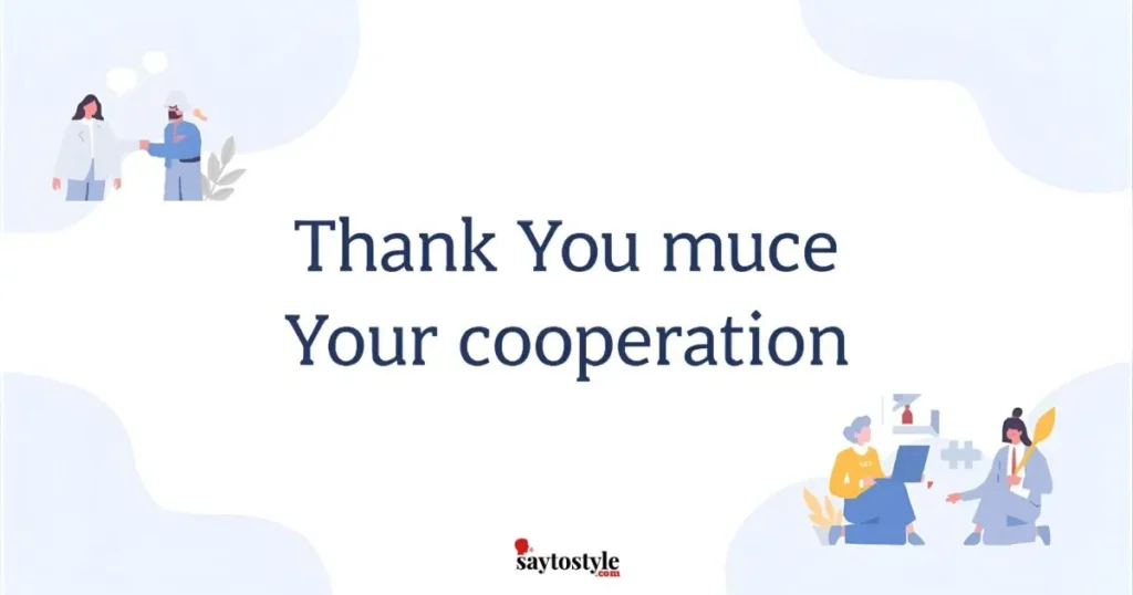 Casual Thank You Cooperation Messages