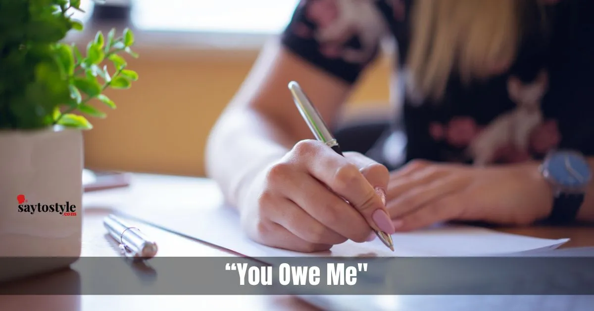 "You Owe Me"