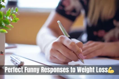Funny Responses to Weight Loss