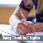 Funny Thank You Replies