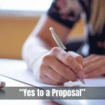 Yes To A Proposal
