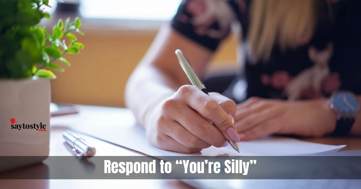 Respond To Youre Silly 1
