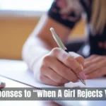 When A Girl Rejects You