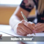 Replies To Wassup
