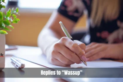 Replies To Wassup