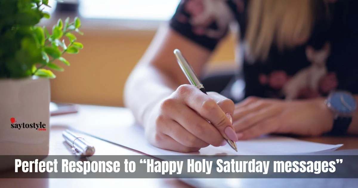 Response To Happy Holy Saturday Messages