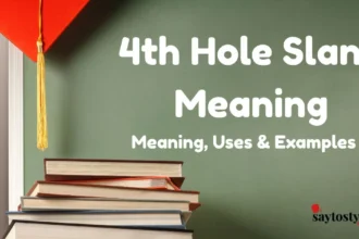 4th Hole Slang Meaning