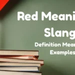 Red Meaning In Slang