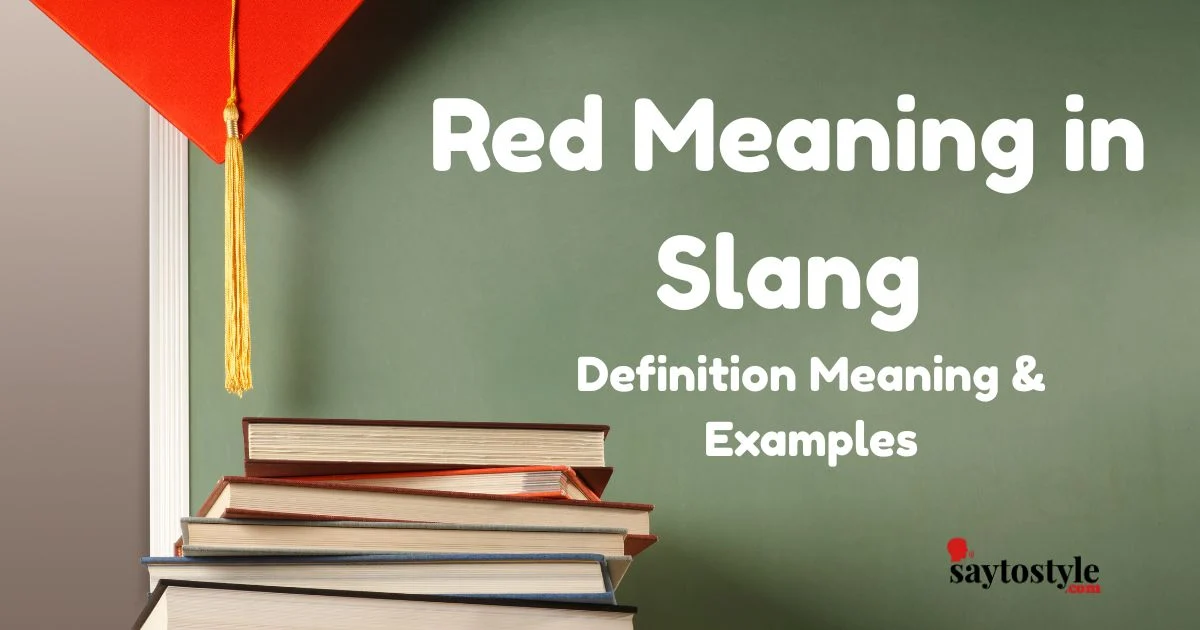 Red Meaning In Slang