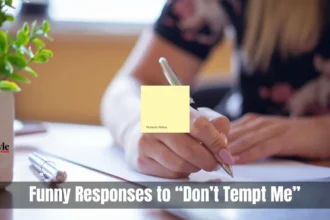 Response To Dont Tempt Me