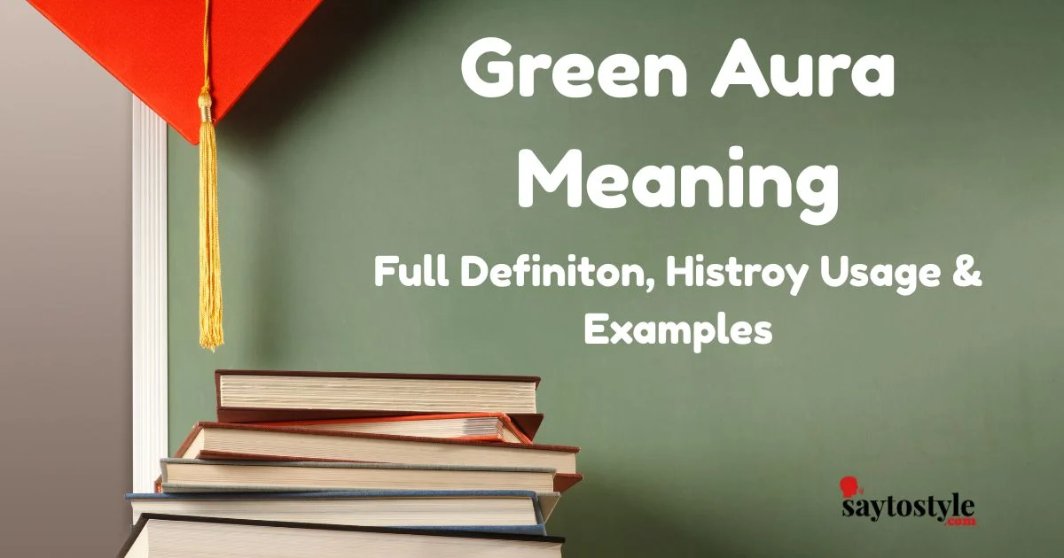 Green Aura Meaning