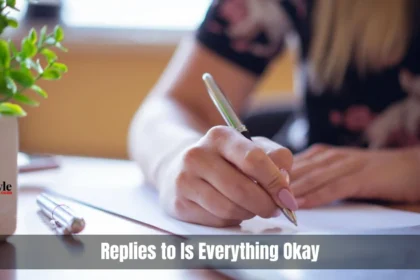 Replies To Is Everything Okay