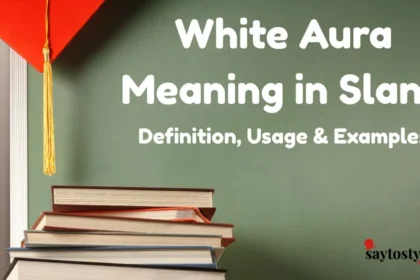 White Aura Meaning In Slang