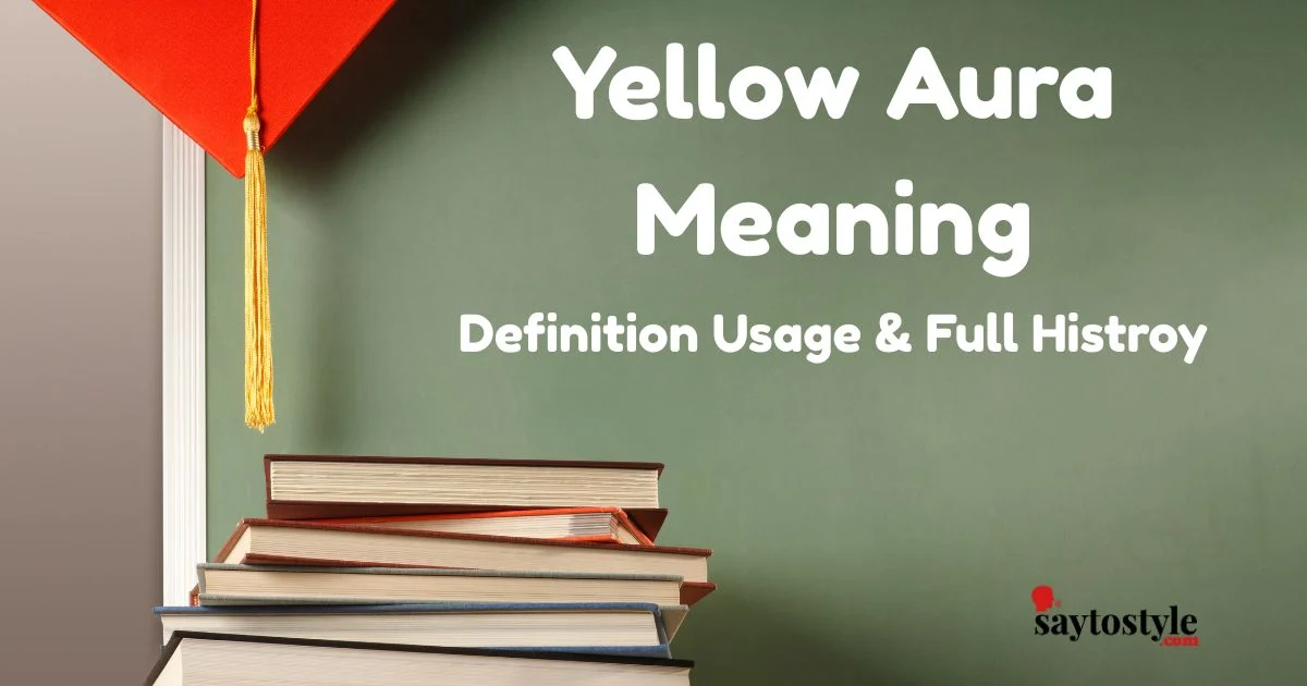Yellow Aura Meaning