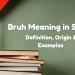 Bruh Meaning In Slang