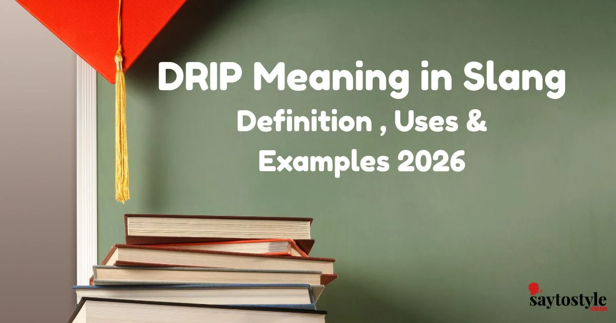 Drip Meaning In Slang