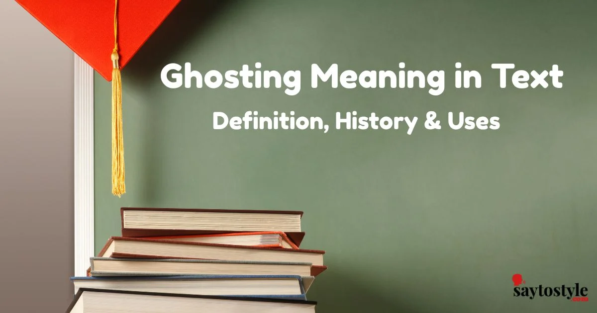 Ghosting Meaning In Text
