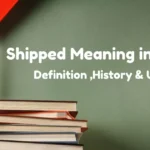 Shipped Meaning In Slang