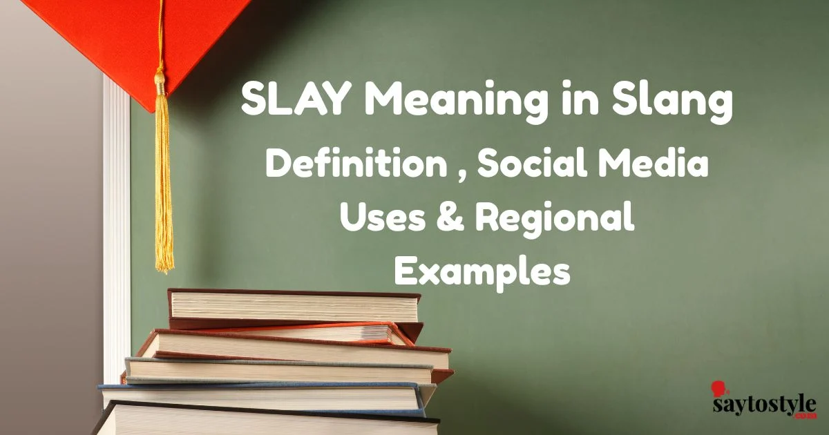 Slay Meaning In Slang