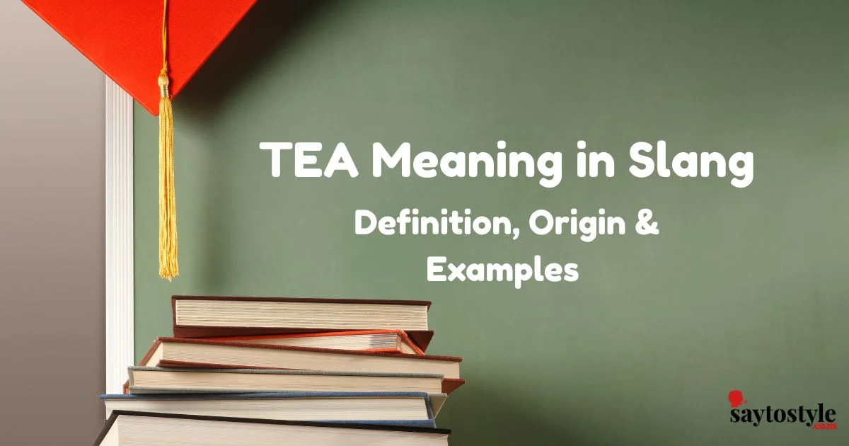 Tea Meaning In Slang