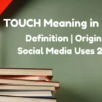 Touch Meaning In Slang