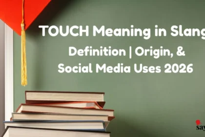 Touch Meaning In Slang